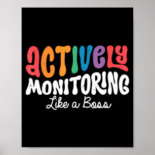 Actively Monitoring Like a Boss State Testing Day Poster