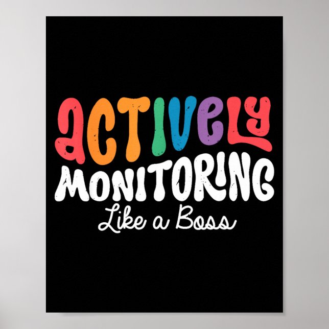 Actively Monitoring Like a Boss State Testing Day Poster (Front)