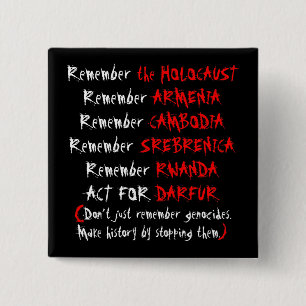 Activism: Don't just remember genocides... 2 Inch Square Button