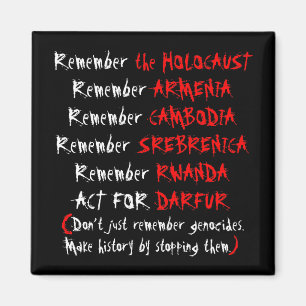Activism: Don't just remember genocides... Magnet