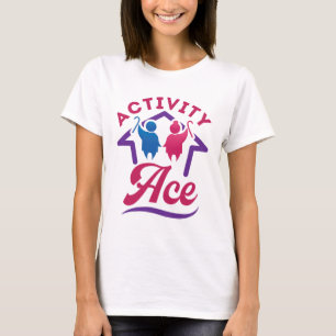 Activity Ace Activities Director T-Shirt