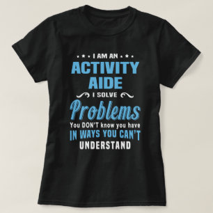 Activity Aide T-Shirt