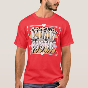 Activity Assistant Activity Professional Week Gift T-Shirt