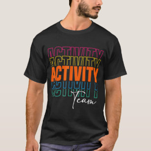 Activity Assistant Squad Team Professionals Week D T-Shirt