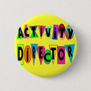ACTIVITY DIRECTOR 2 INCH ROUND BUTTON