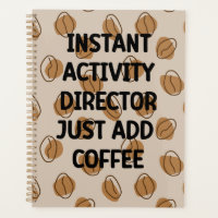 Activity Director Coffee Lover Appreciation Gift