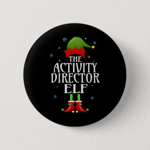 Activity Director Elf Xmas Funny Family Matching C 2 Inch Round Button