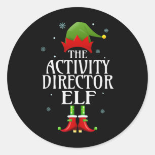 Activity Director Elf Xmas Funny Family Matching C Classic Round Sticker