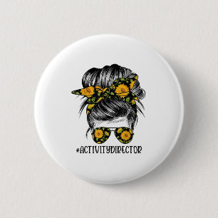 Activity Director Messy Hair Woman Bun Sunflower H 2 Inch Round Button