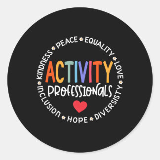 Activity Professionals Aide Assistant Squad Week D Classic Round Sticker