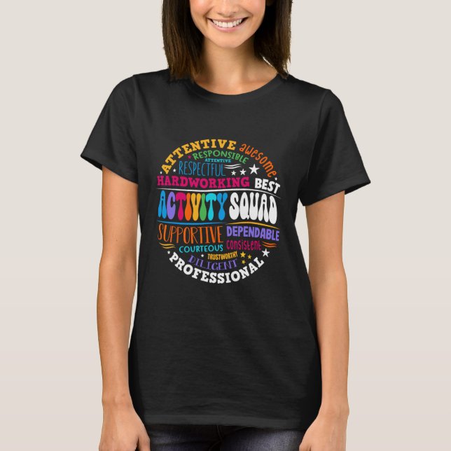 Activity Squad Istant Team Professionals Week Dire T-Shirt (Front)