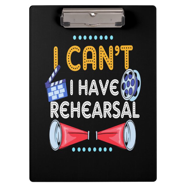 Actor Can Not I Have Rehearsal Clipboard (Front)
