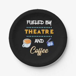 Actor Fuelled By Theatre Coffee Paper Plate