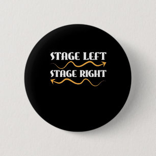 Actor Stage Left Stage Right 2 Inch Round Button