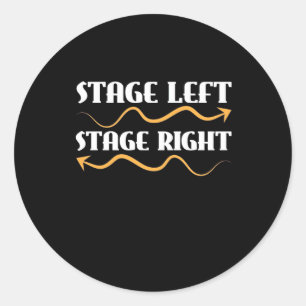 Actor Stage Left Stage Right Classic Round Sticker