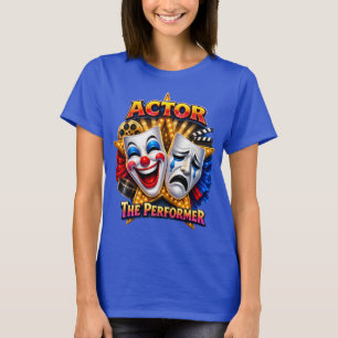 Actor - The Performer Dark Women's T-Shirt