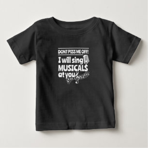 Actor Will Sing Musicals At You Baby T-Shirt