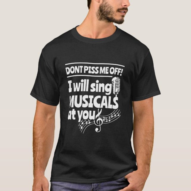 Actor Will Sing Musicals At You T-Shirt (Front)