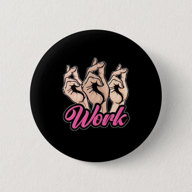 Actor Work 2 Inch Round Button (Front)