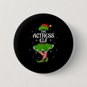 Actress Elf Christmas Family Girls Women Elf Squad 2 Inch Round Button