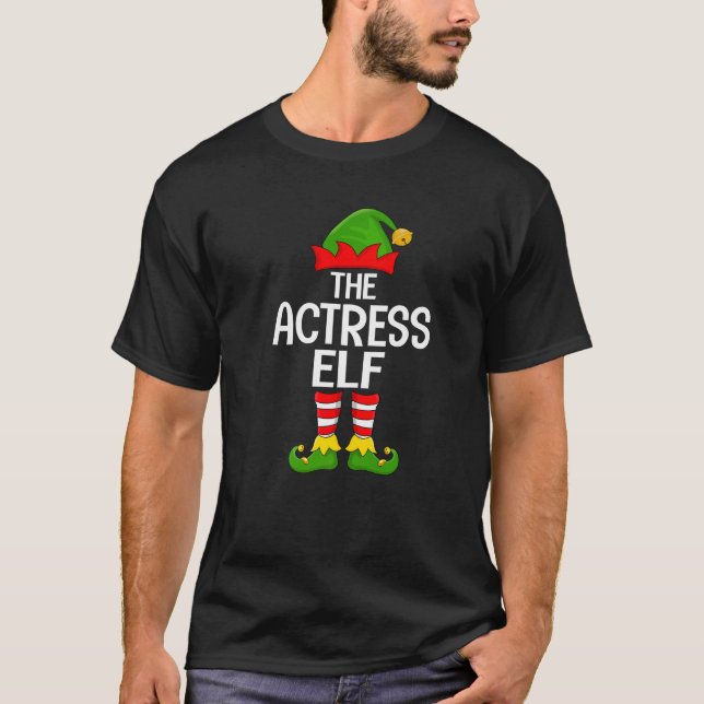 Actress Elf Xmas Matching Family Elf Squad Christm T-Shirt (Front)