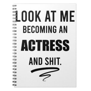 Actress Graduation Funny Gift Theatre Lover Gift Notebook