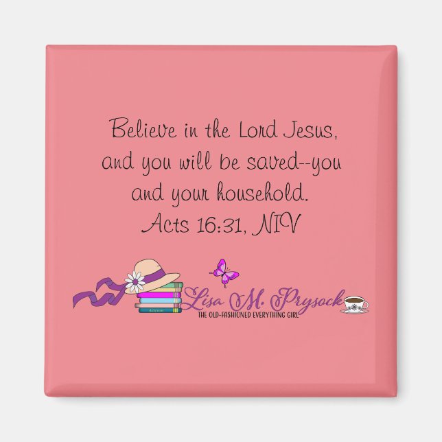Acts 16:31 Magnet by Author Lisa M. Prysock (Front)