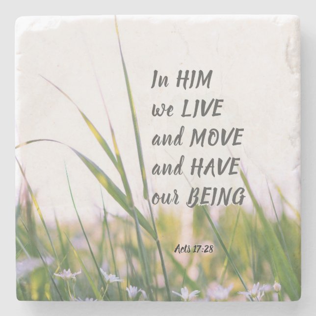 Acts 17:28 In Him we Live and Move Bible Verse  Stone Coaster (Front)