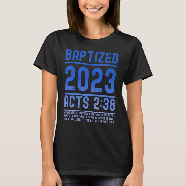 Acts 2 38 Bible Verse Baptism for Baptized Christi T-Shirt (Front)