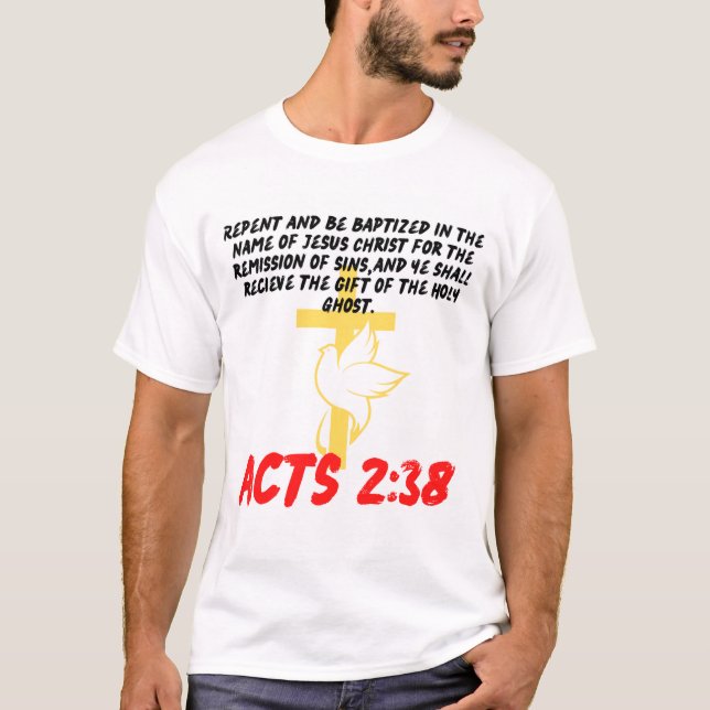 Acts 2:38 T-shirt (Front)
