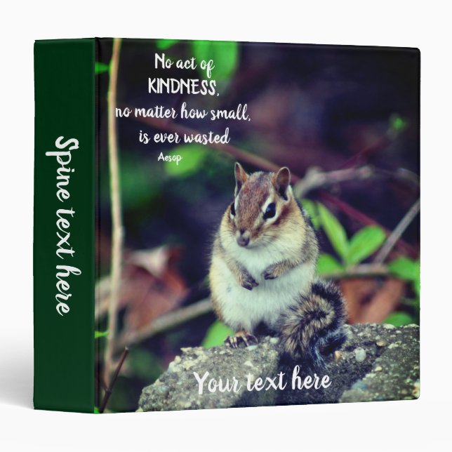 Acts Of Kindness Inspirational Quote Chipmunk  Binder (Front/Spine)