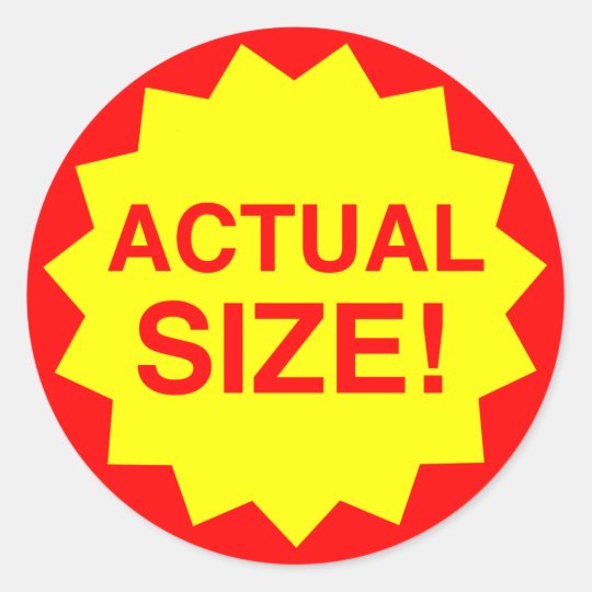 Actual Size Classic Round Sticker Zazzleca