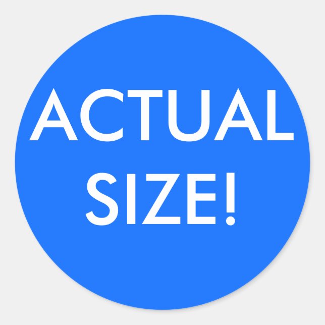 Actual Size Classic Round Sticker (Front)