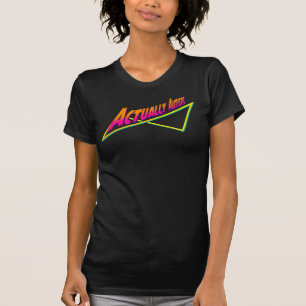 Actually Autistic 80s vibe T-Shirt