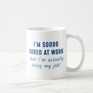 Actually Doing My Job Coffee Mug