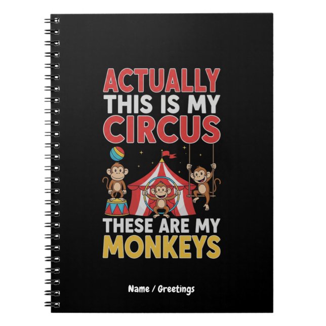 Actually This Is My Circus Funny Mom Quote Notebook (Front)