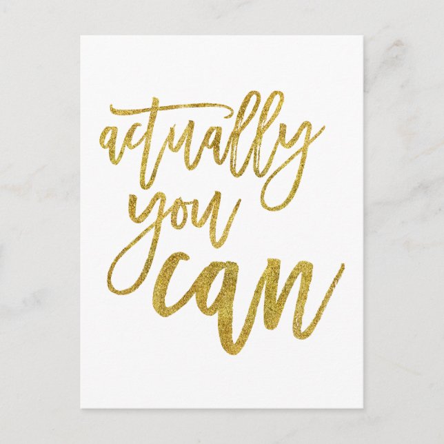 Actually You Can Motivational Quote White/gold Postcard (Front)
