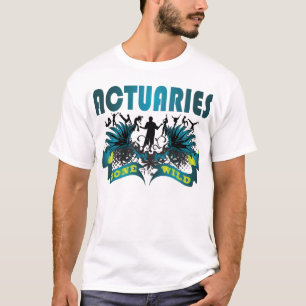 Actuaries Gone Wild T-Shirt