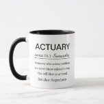 Actuary Definition Mug<br><div class="desc">The “Actuary Definition” design celebrates the brilliance of an actuary, a person who solves problems in mind-blowing ways. Ideal for math lovers, finance professionals, and those interested in probability and statistics, it offers a humourous take on the life of an actuary, making a great birthday or graduation.</div>