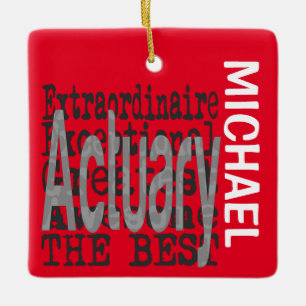 Actuary Extraordinaire CUSTOM Ceramic Ornament