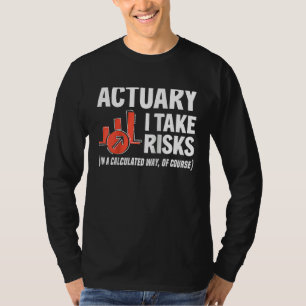 Actuary I Take Risks Actuary Raglan Baseball T-Shirt