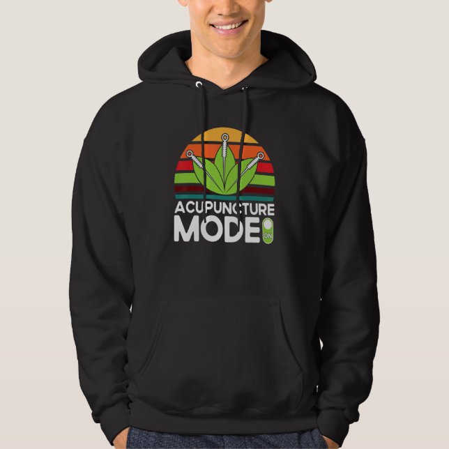 Acupuncturist Acupuncture Mode On Vintage Acupunct Hoodie (Front)
