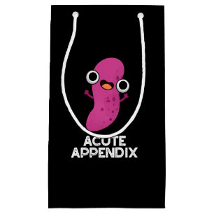 Acute Appendix Funny Body Parts Pun Dark BG Small Gift Bag