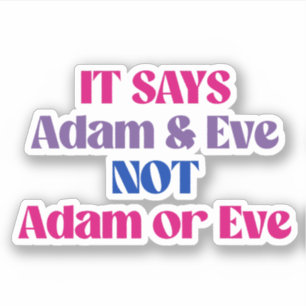 Adam and Eve not Adam or Eve