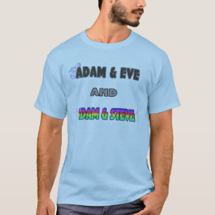 Adam & Eve & Adam & Steve T-Shirt