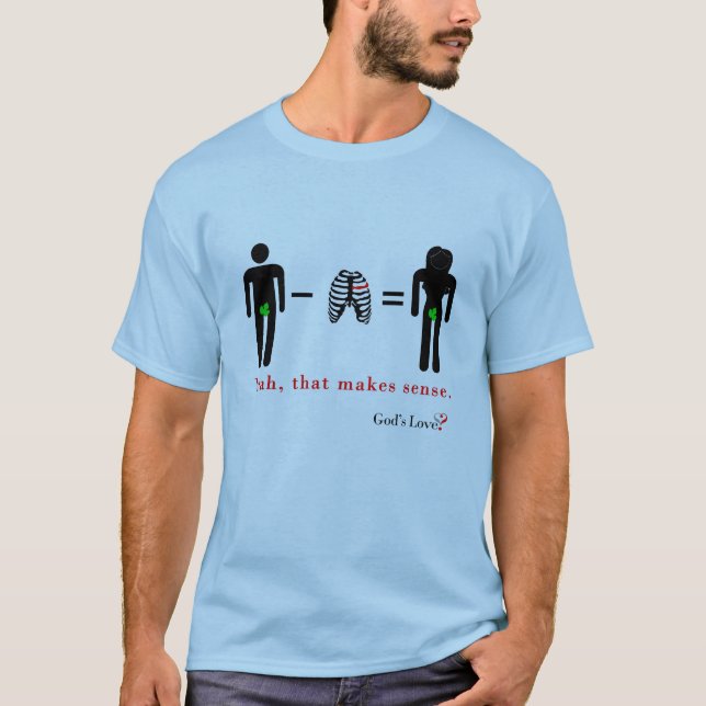 Adam - Rib = Eve T-Shirt (Front)