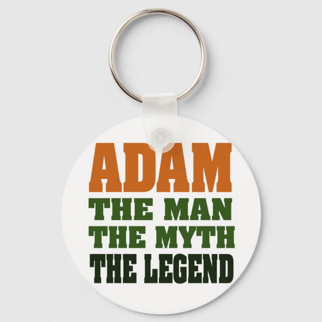 Adam - the Man, the Myth, the Legend! Keychain (Front)