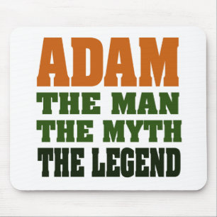 Adam - the Man, the Myth, the Legend! Mouse Pad