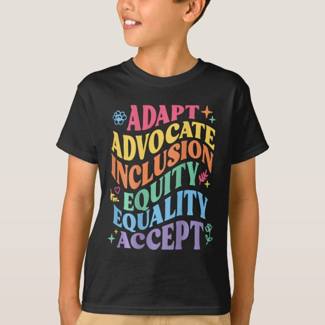 Adapt Advocate Inclusion Equity Equality Accept Au T-Shirt (Front)