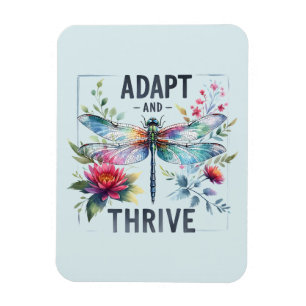 Adapt and Thrive - Artistic Dragonfly Magnet